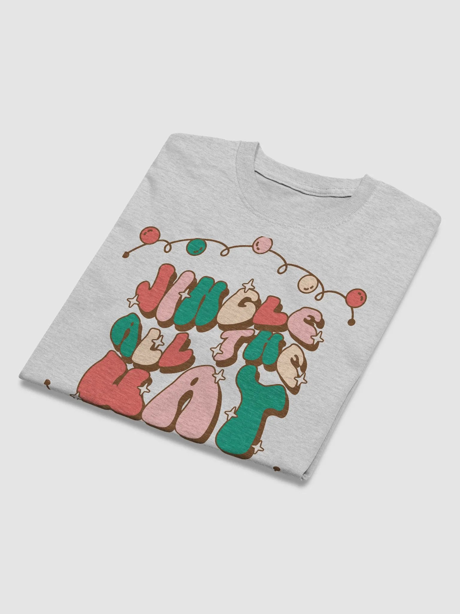 JINGLE ALL THE WAY T-SHIRT. product image (40)