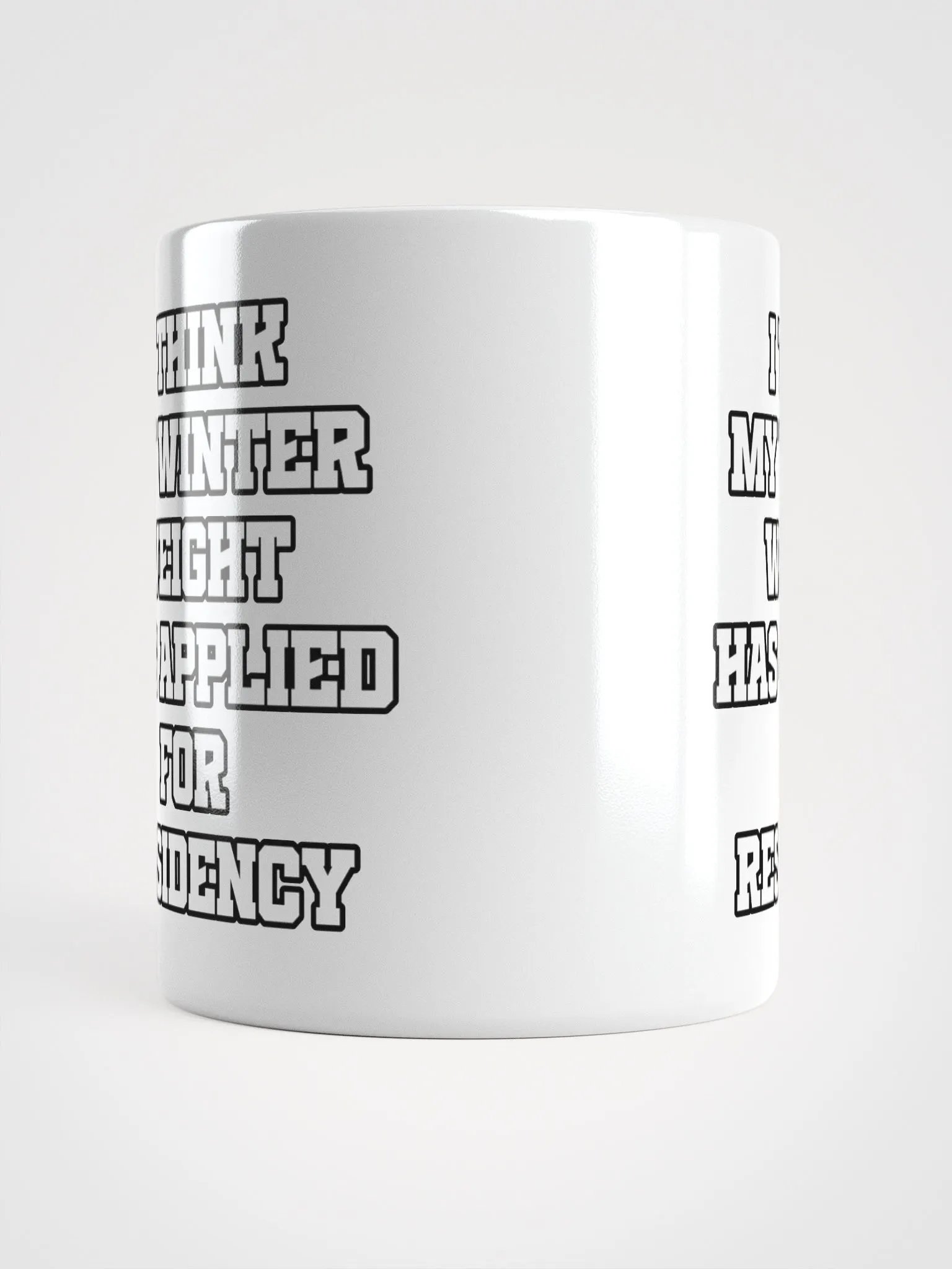 I Think My Winter Weight Has Applied For Residency White Mug product image (14)