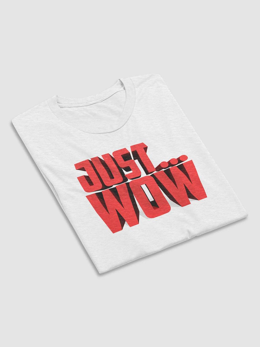 'Just... Wow' Tee product image (2)