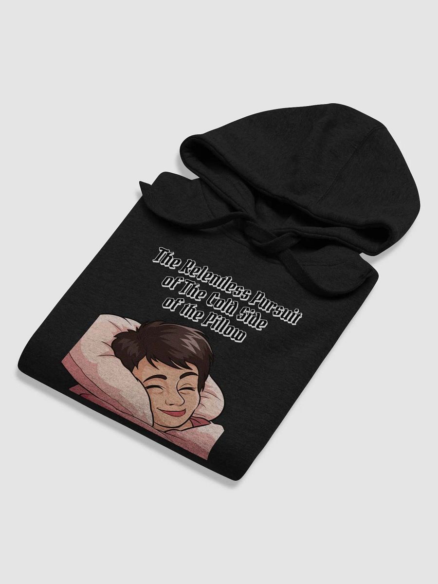 The Relentless Pursuit of The Cold Side of The Pillow Hoodie product image (32)