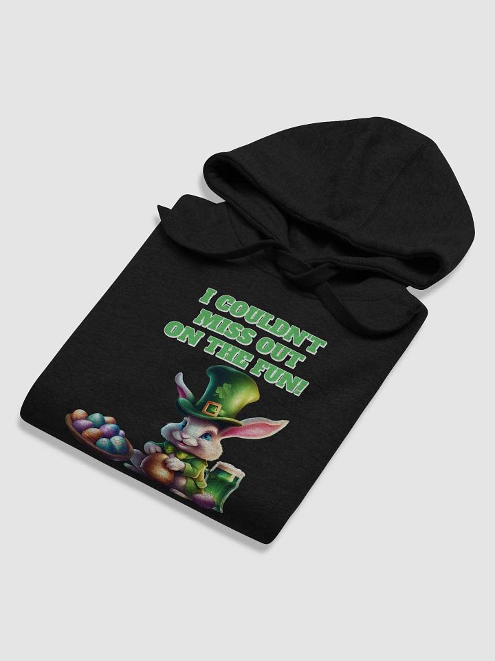 I Couldn't Miss Out On The Fun St.Patricks Day Hoodie product image (2)