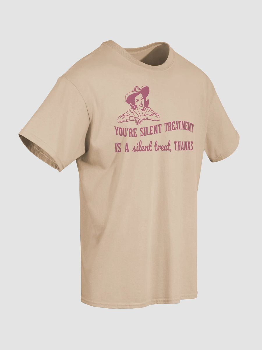 Youre silent treatment is a silent treat product image (37)