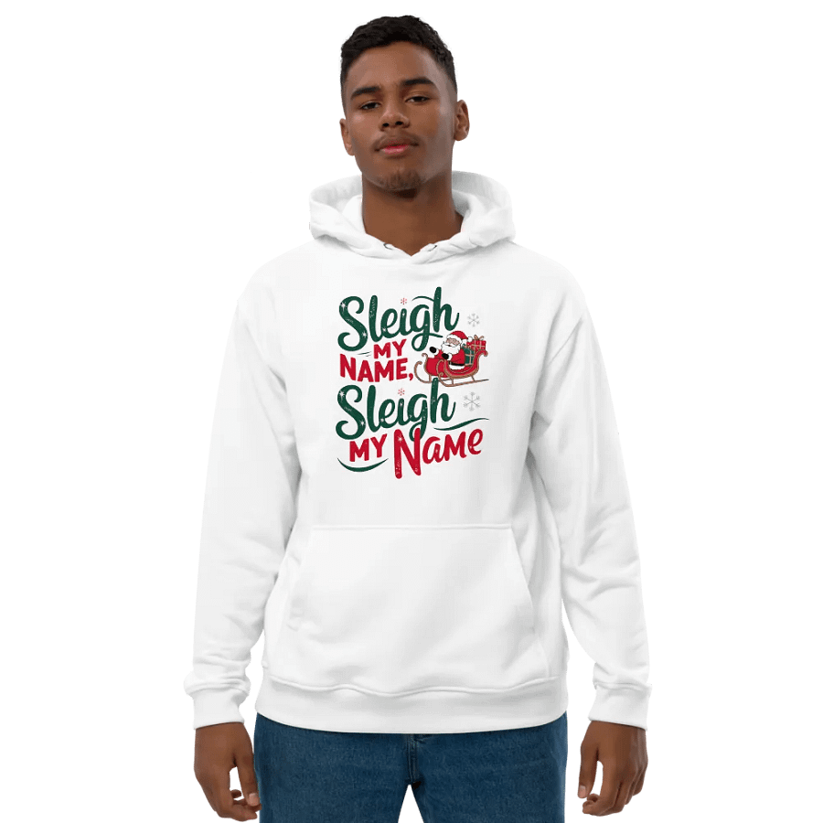 Sleigh My Name Eco Hoodie product image (1)