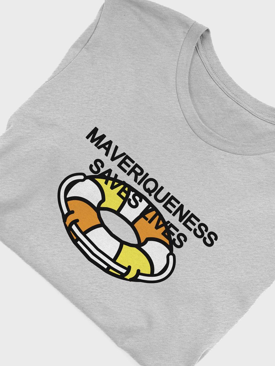 maveriqueness saves lives t-shirt product image (5)