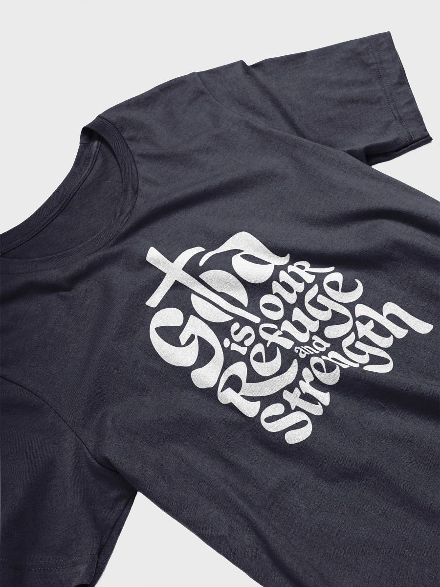 God is Our Refuge and Strength – Psalm 46:1 Bible Verse Bella+Canvas Supersoft T-Shirt product image (4)