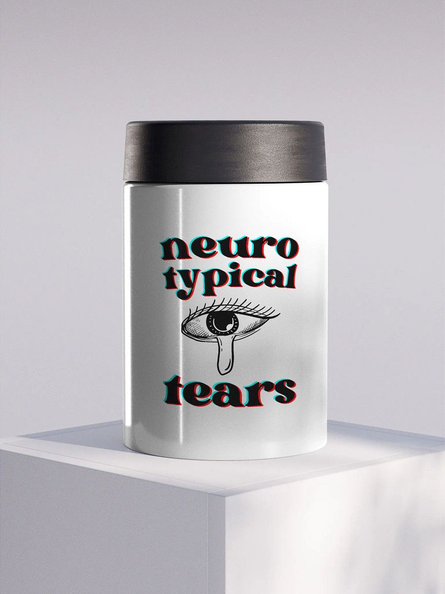 NEUROTYPICAL TEARS stainless steel koozie product image (1)