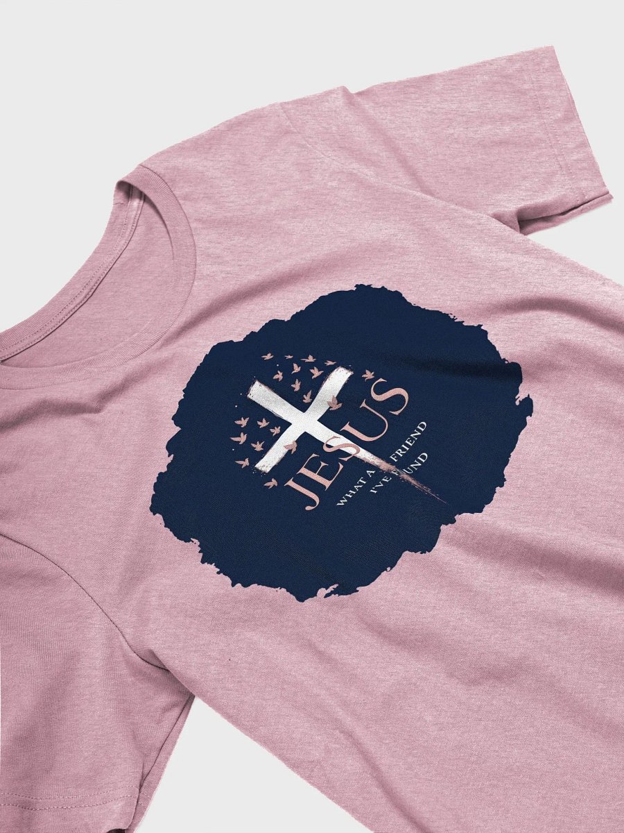 What a Friend Christian T-Shirt | John 15:15 product image (3)