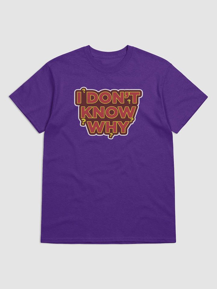 I DON'T KNOW WHY | YOU KNOW WHY product image (1)