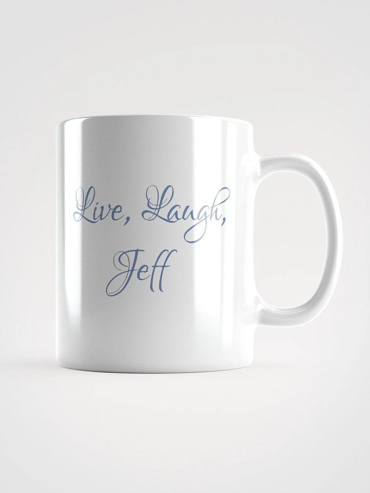 Live, Laugh, Jeff Rivals White Mug product image (2)
