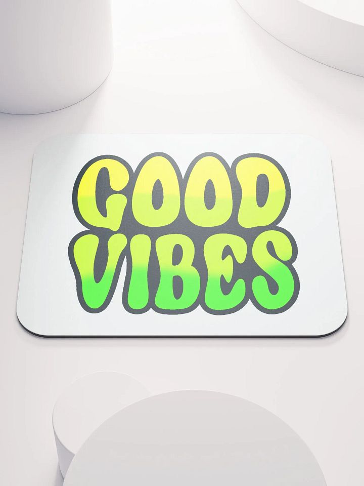Good Vibes Mouse Pad product image (1)