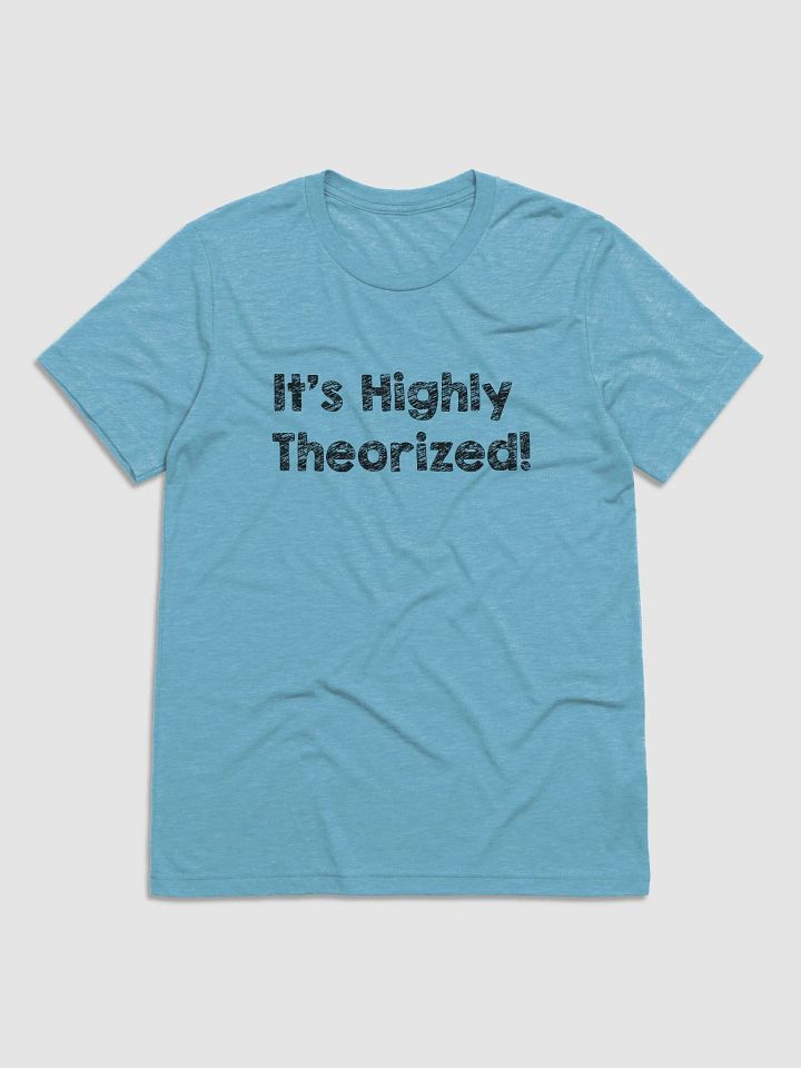 Highly Theorized Tee product image (1)