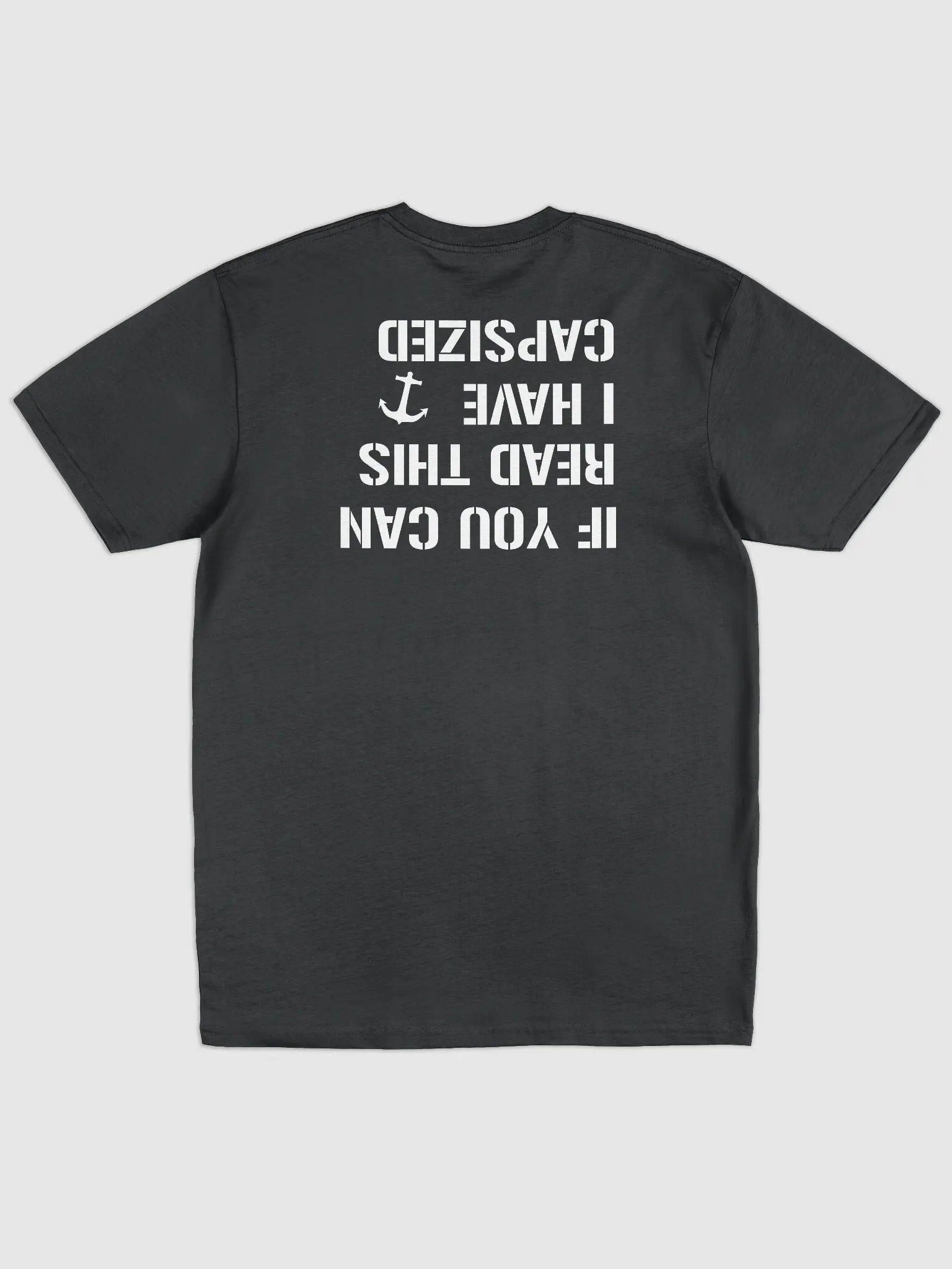 If You Can Read This I Have Capsized Unisex Tee product image (3)