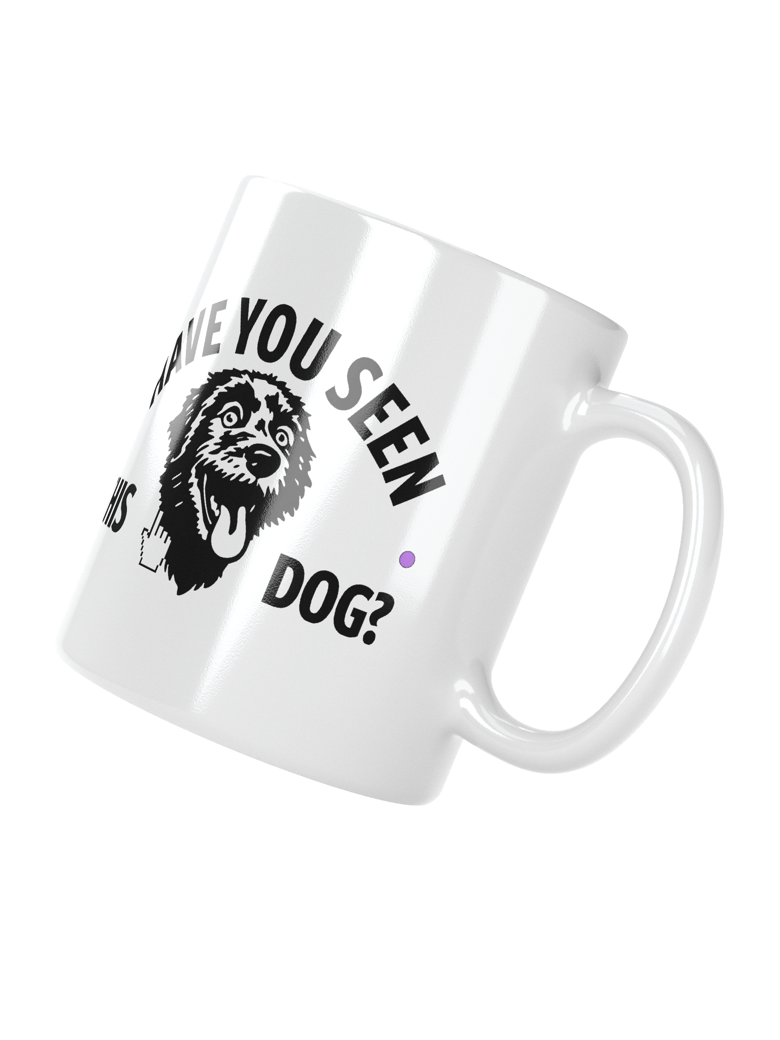HAVE YOU SEEN THIS DOG? - WHITE MUG product image (3)