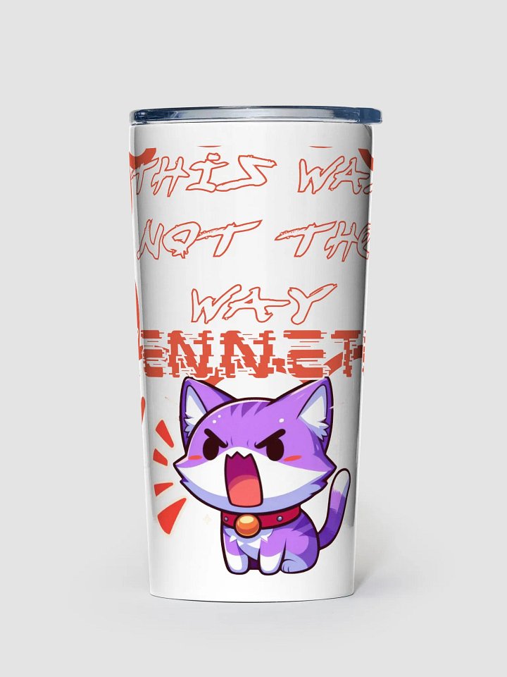 Not the Way Tumbler product image (1)