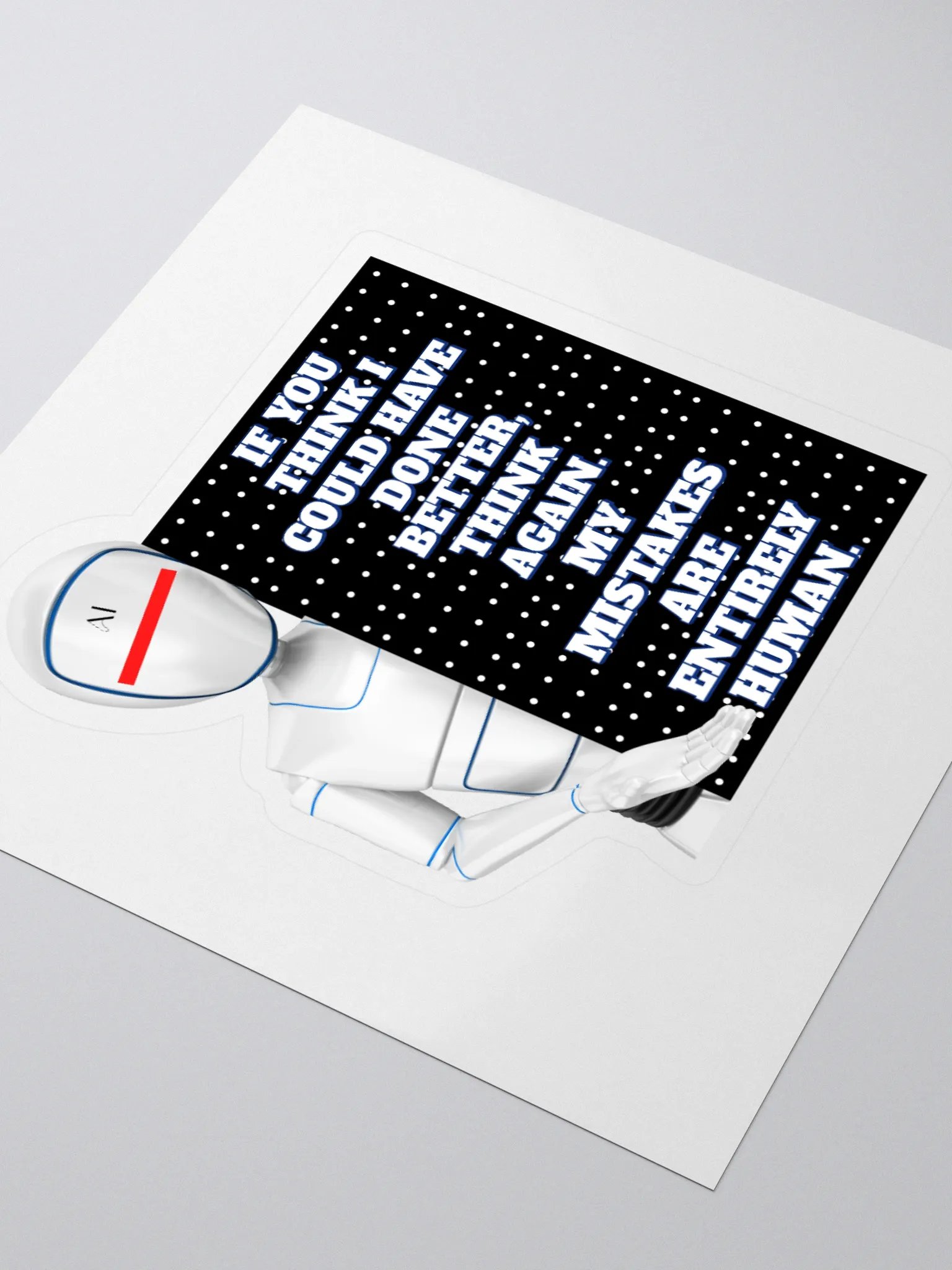 AI - If You Think I Could Have Done Better Sticker product image (3)
