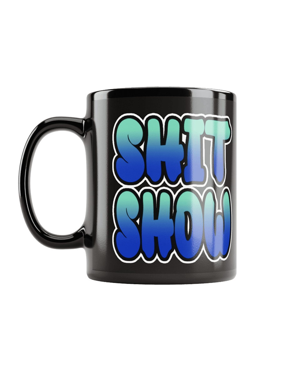 Shit Show - Black Glossy Mug product image (12)