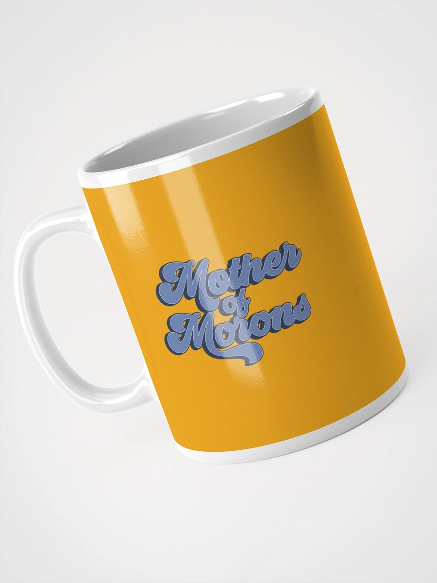 Mother of Morons Mug product image (3)