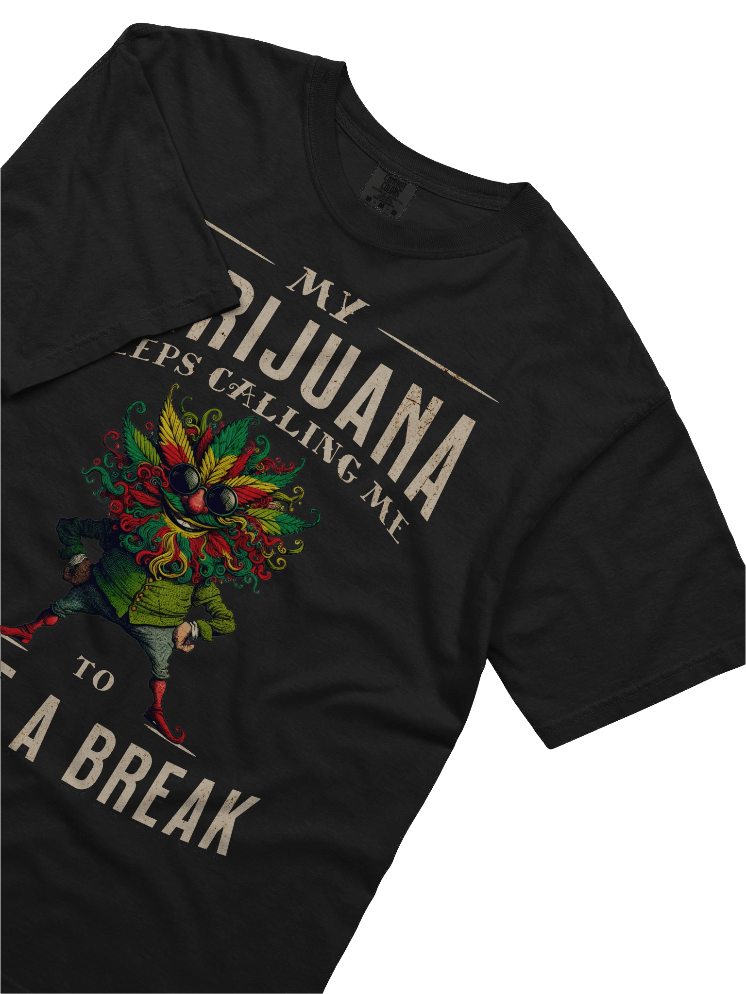 My Marijuana Keeps Calling Me to Take a Break Heavyweight T-Shirt product image (6)