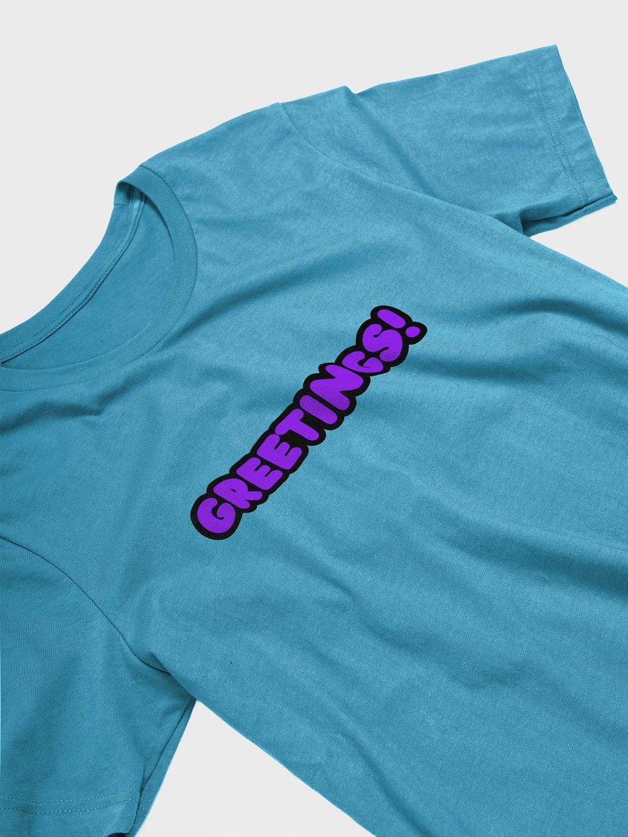 Greetings! T-shirt product image (27)