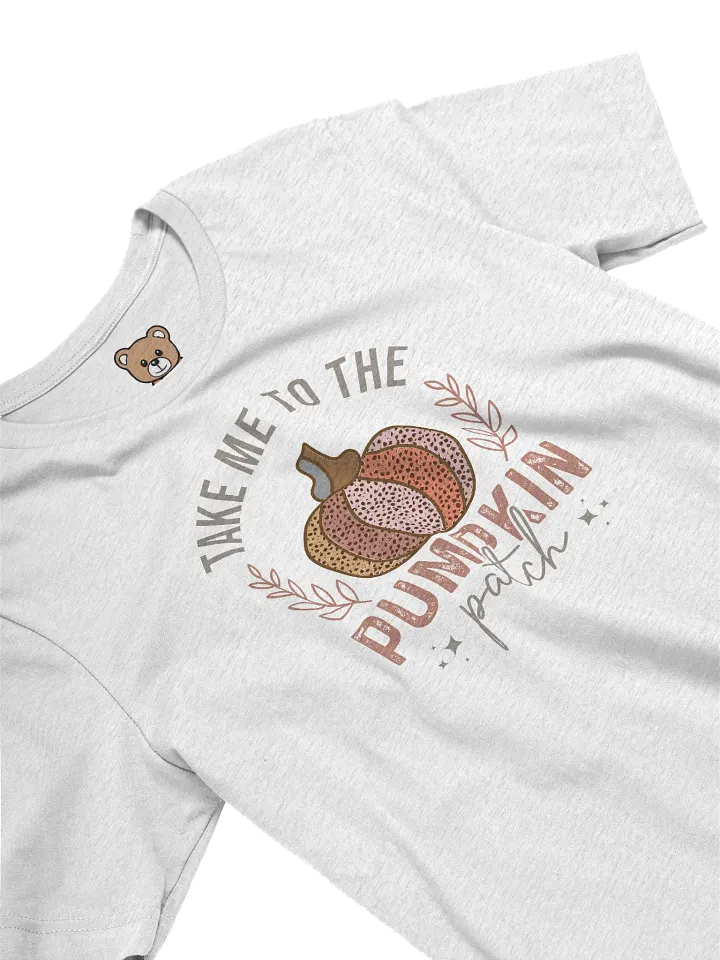 Take Me To The Pumpkin Patch - T-Shirt product image (1)