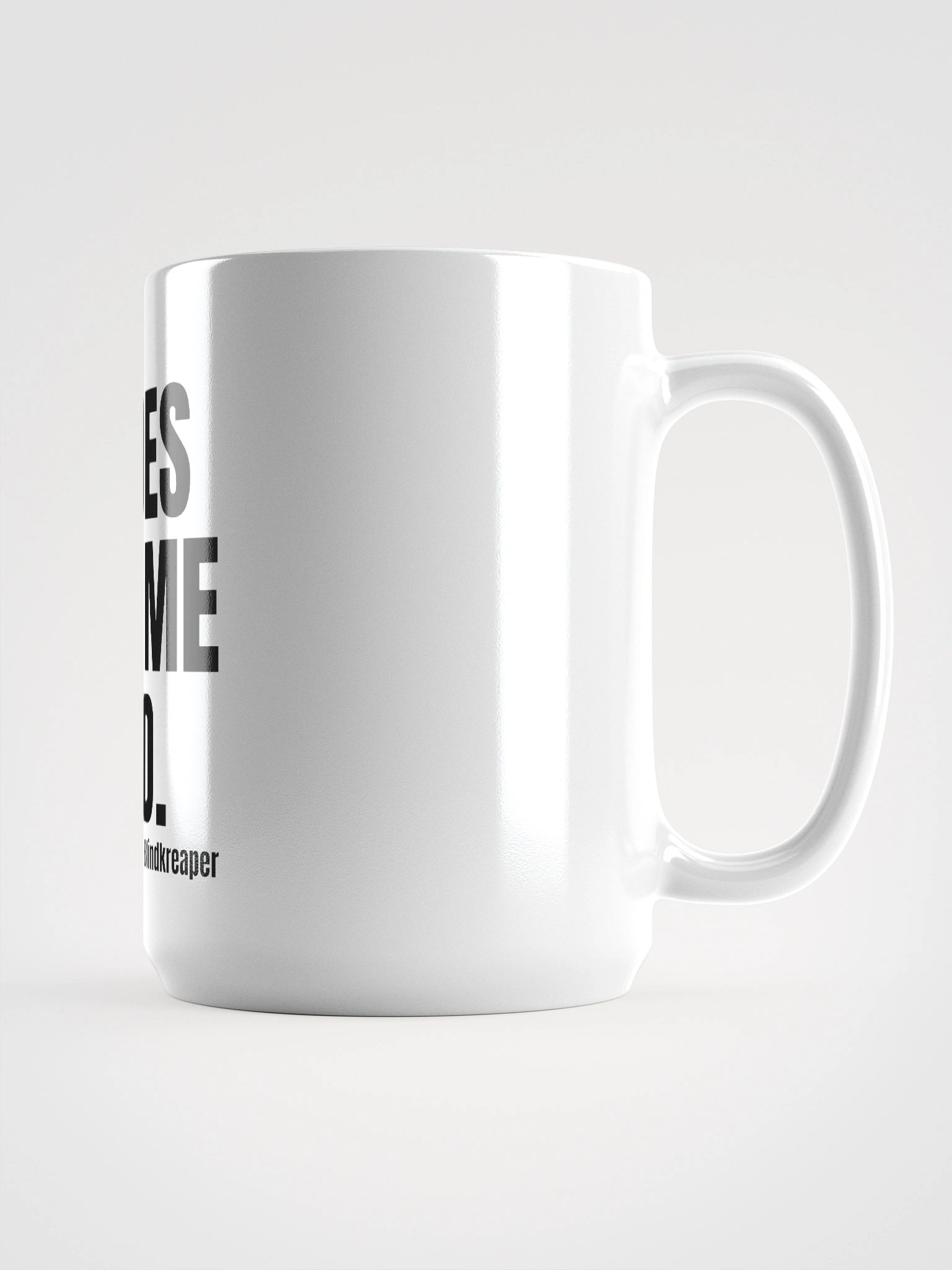 It Does Give Me Wood White Glossy Mug product image (1)
