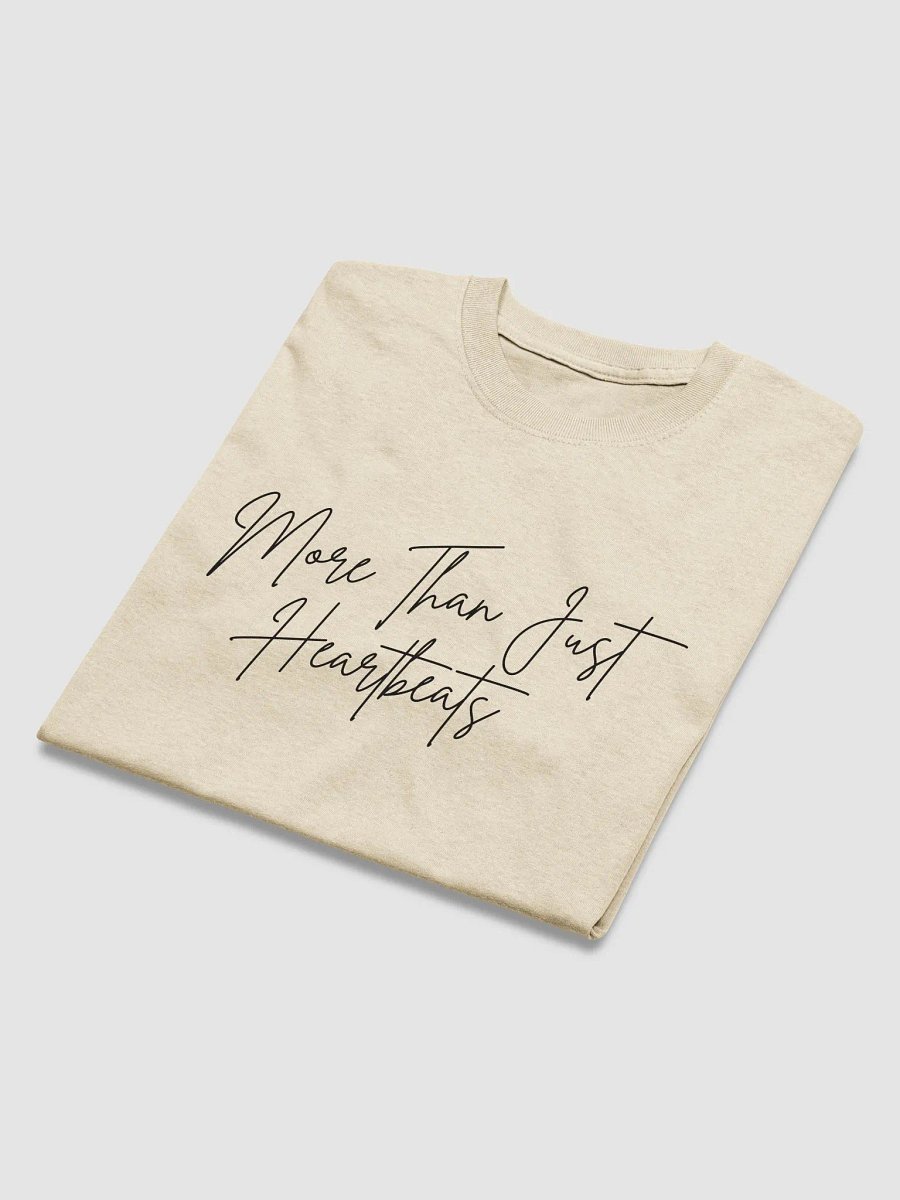 More Than Just Heartbeats Shirt V2 product image (4)