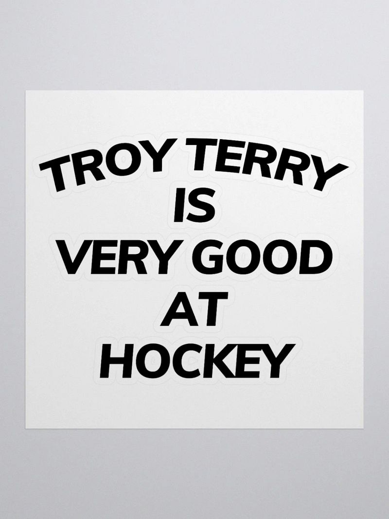 #TroyTerryIsVeryGood Sticker