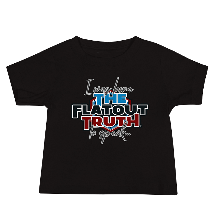 The Flat Out "I was born to speak" TFOT Baby Tee product image (2)