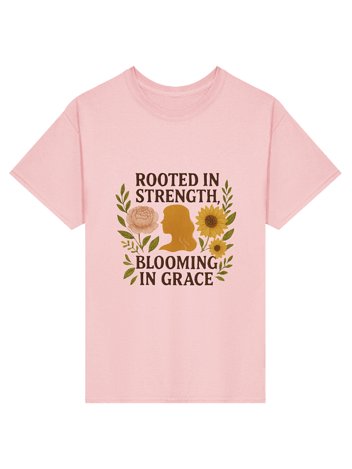 Rooted in Strength, Blooming in Grace T-Shirt product image (9)