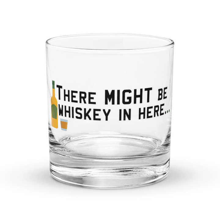 Might Be Whiskey Rocks Glass product image (1)