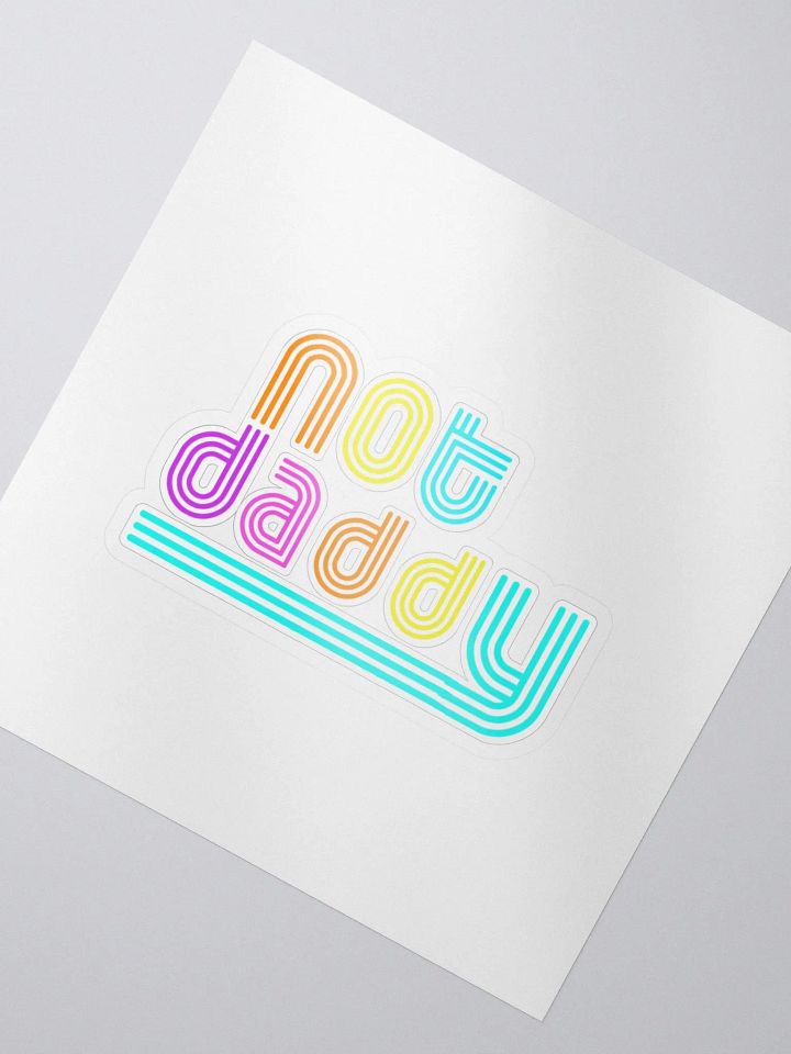Not Daddy D'Sticker product image (2)