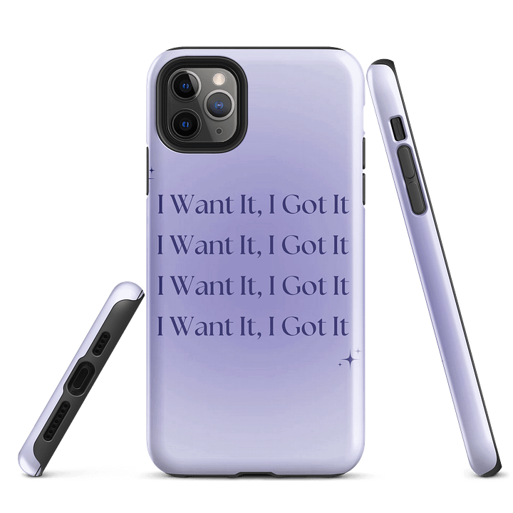 I want it, I got it IPhone Case product image (3)