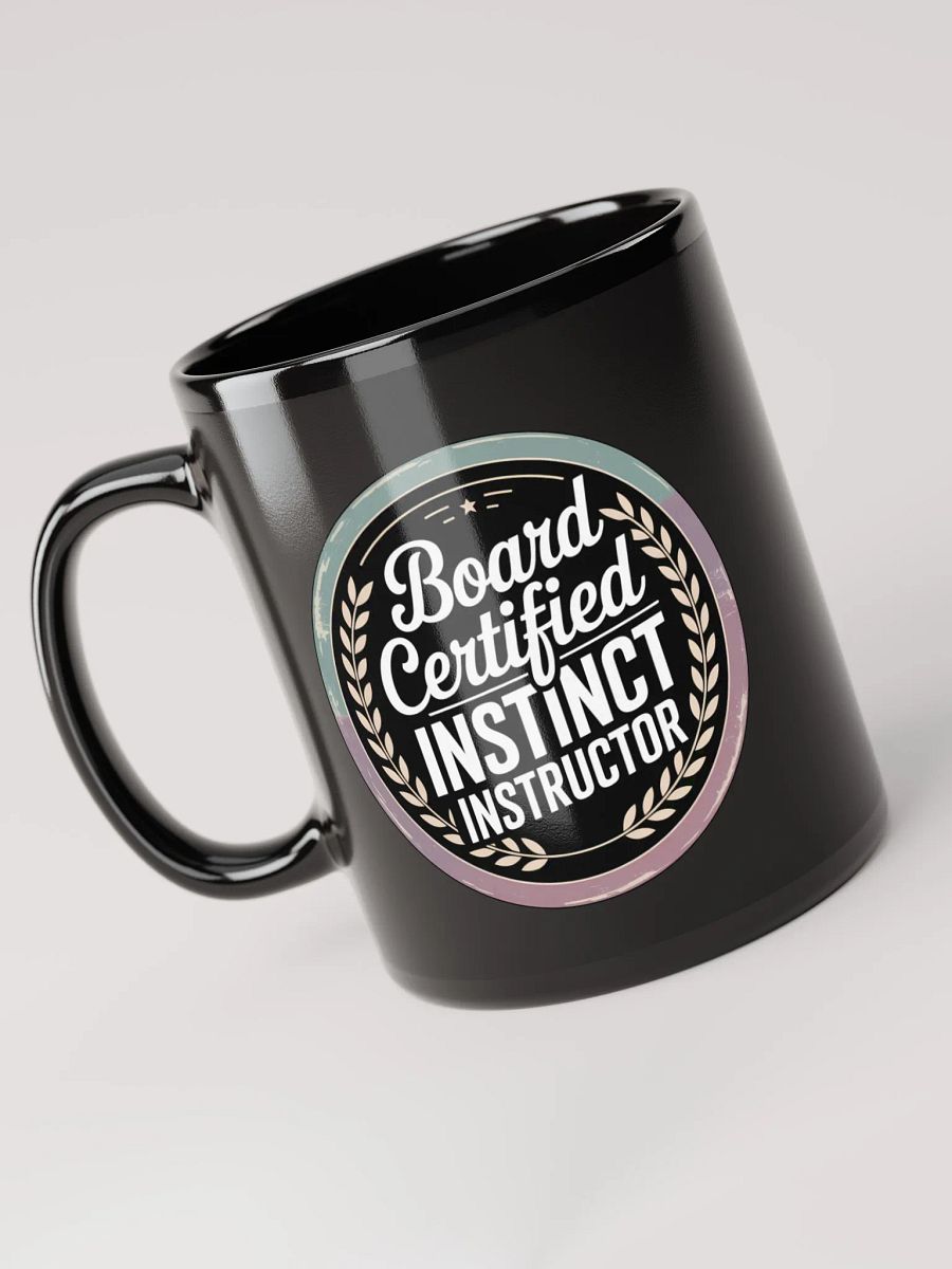 Board Certified Instinct Instructor - Splenic Authority Mug product image (3)