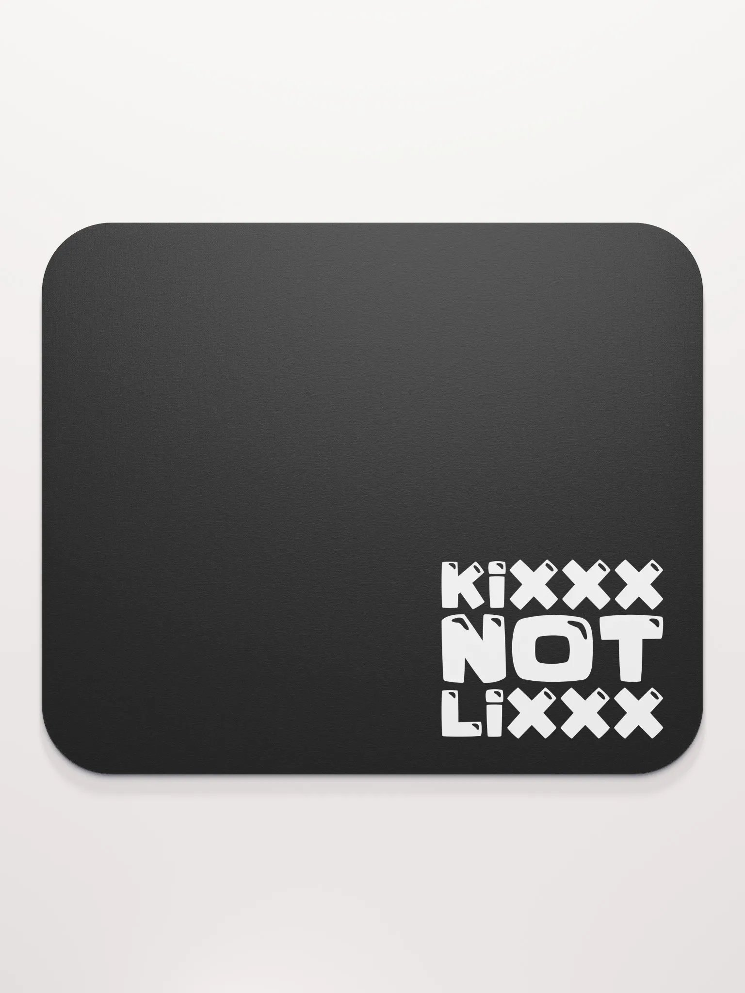 Kixxx Not Lixxx Classic Mouse Pad product image (2)