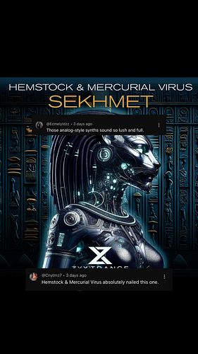 Wow I love the comments about our latest collab Hemstock & Mercurial Virus - Sekhmet (ZYX Trance)

“Sekhmet” -  pulsating at ...