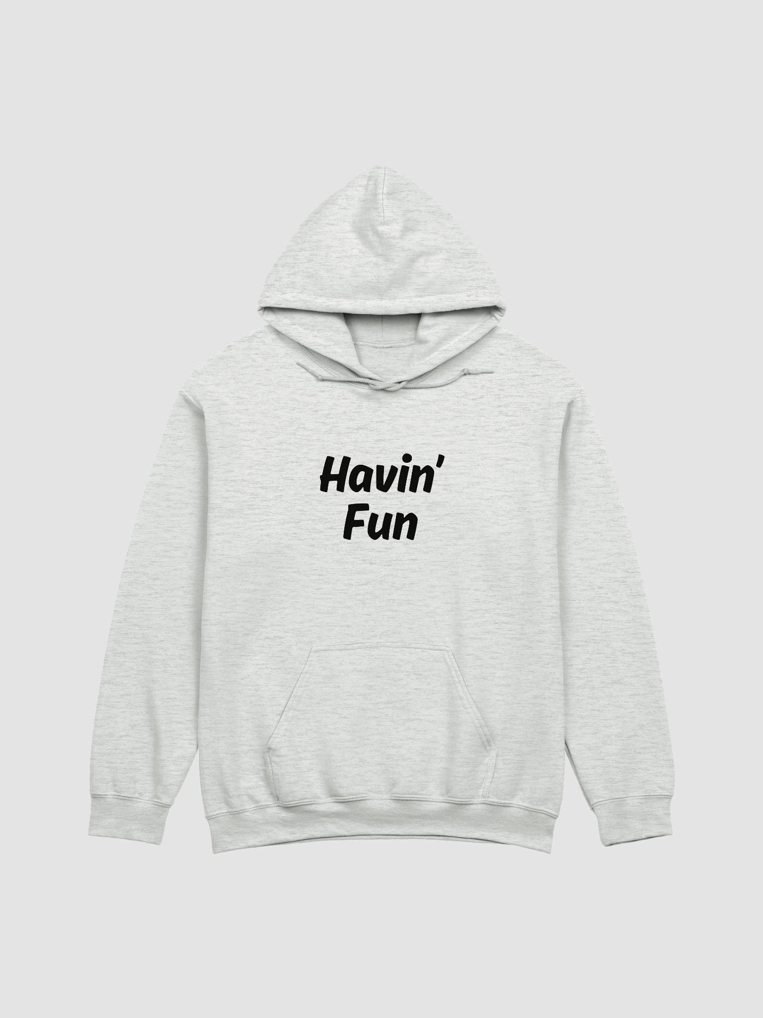 "Havin’ Fun" My Vibe Streetwear Hoodie product image (2)