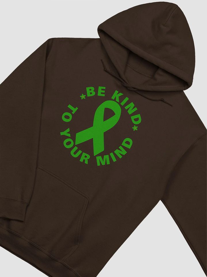 BE KIND TO YOUR MIND HOODIE product image (8)