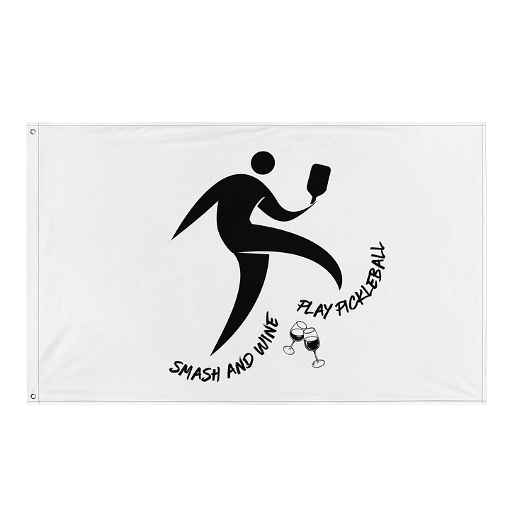 Smash and Wine, Play Pickleball Custom Flag product image (1)