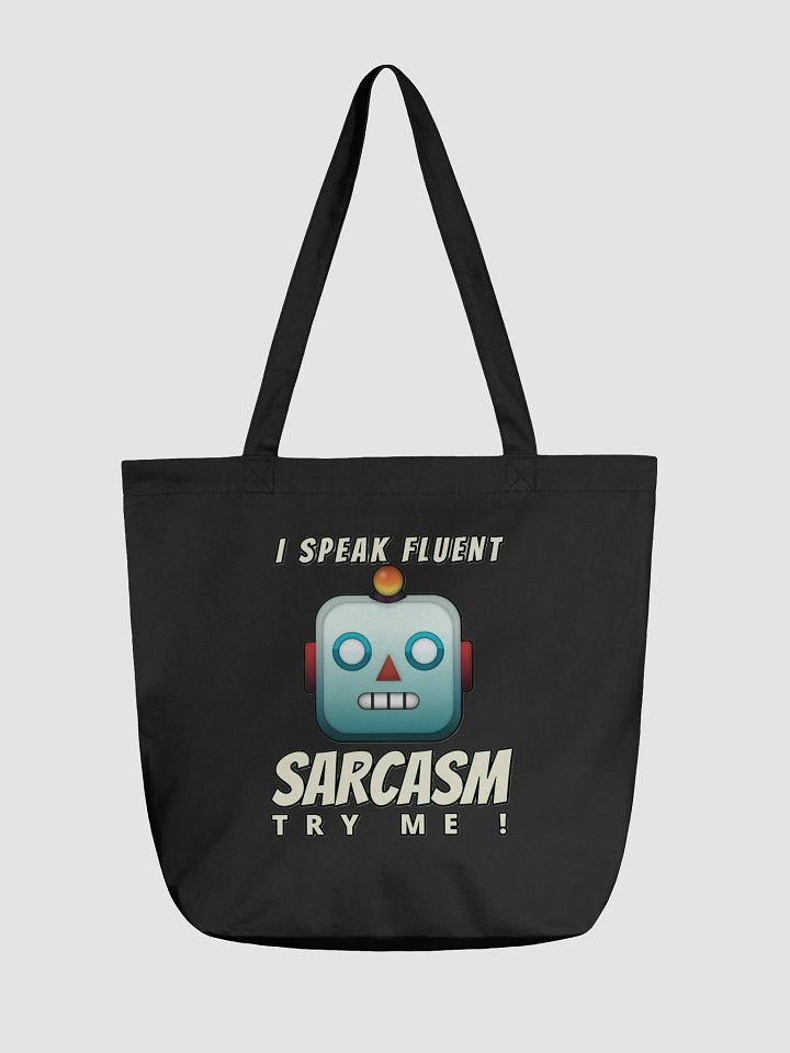 I SPEAK FLUENT SARCASM, TRY ME! product image (2)