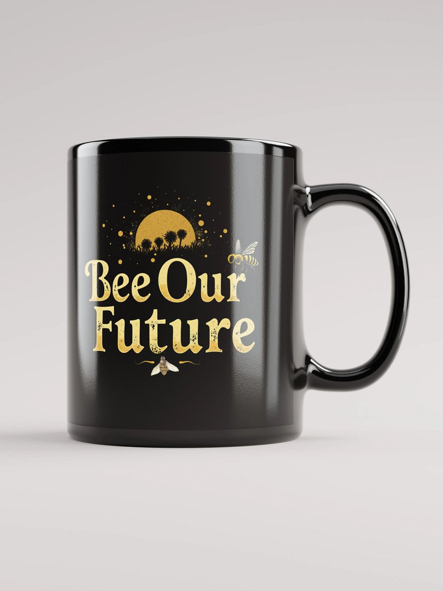 Bee Our Future Glossy Mug product image (2)