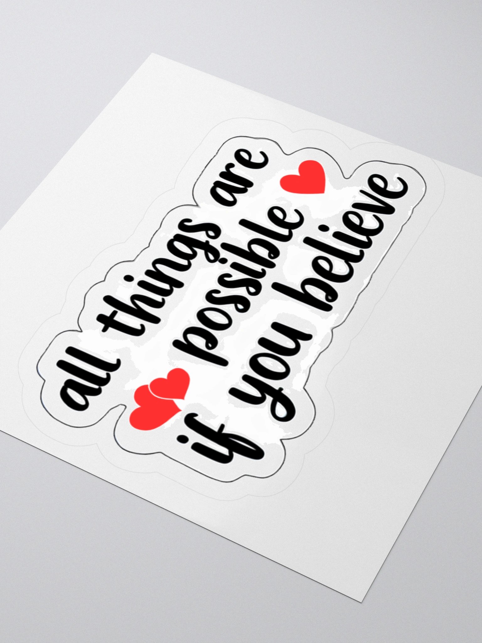 All Things Are Possible If You Believe♥️ Sticker product image (3)