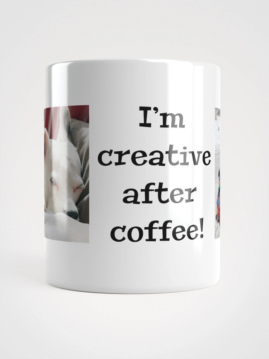 I'm Creative After Coffee- My Dog Mug product image (15)