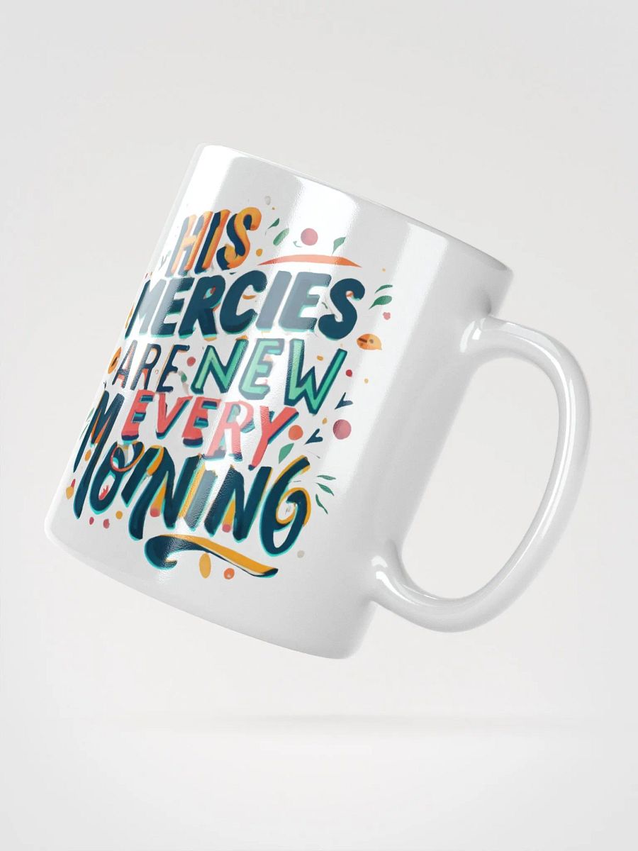 His Mercies Are New Every Morning Ceramic Mug product image (4)