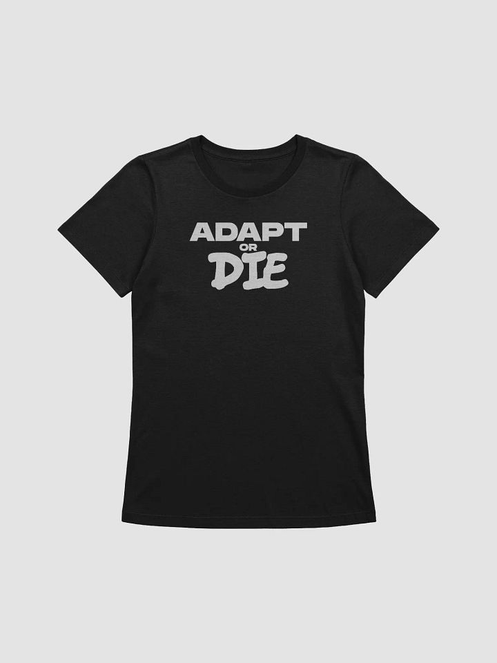 Women's Adapt or Die Tee product image (1)