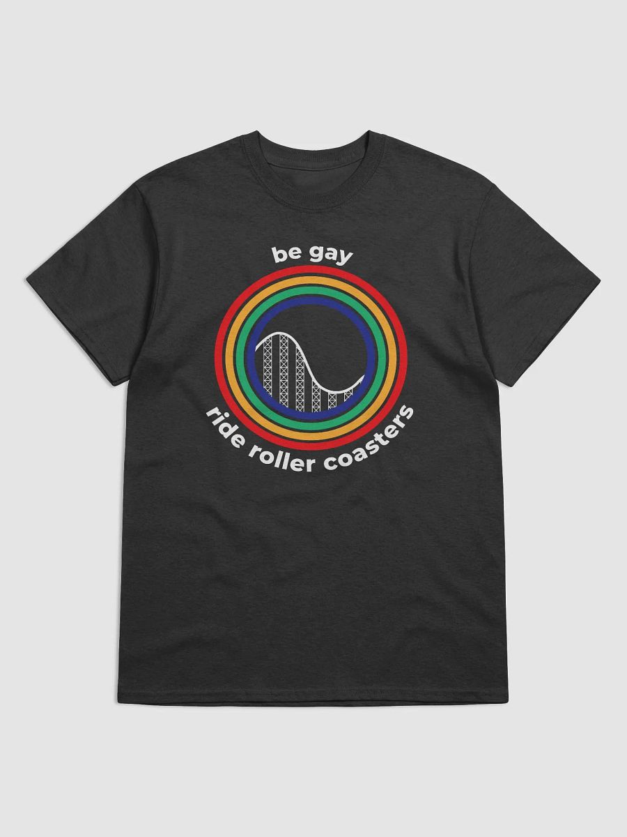 Be Gay, Ride Rollercoasters (dark - 100% cotton) product image (1)