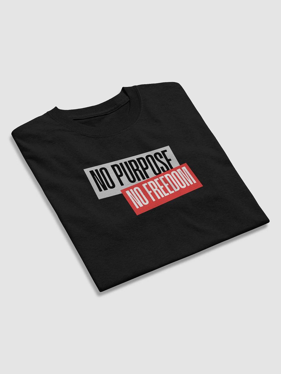 Dual Statement Tee | no purpose no freedom product image (40)