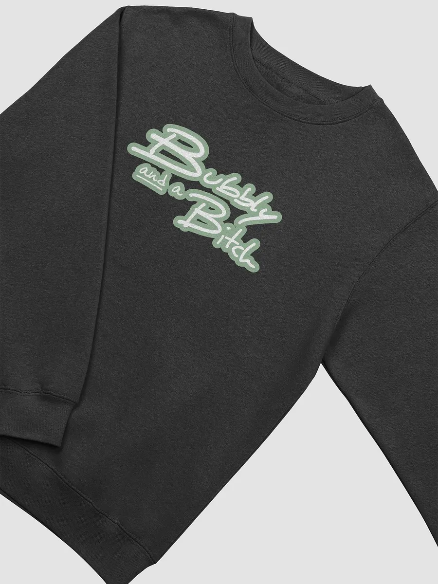 Bubbly and a B*tch (lined design, #96B697) printed crewneck product image (17)