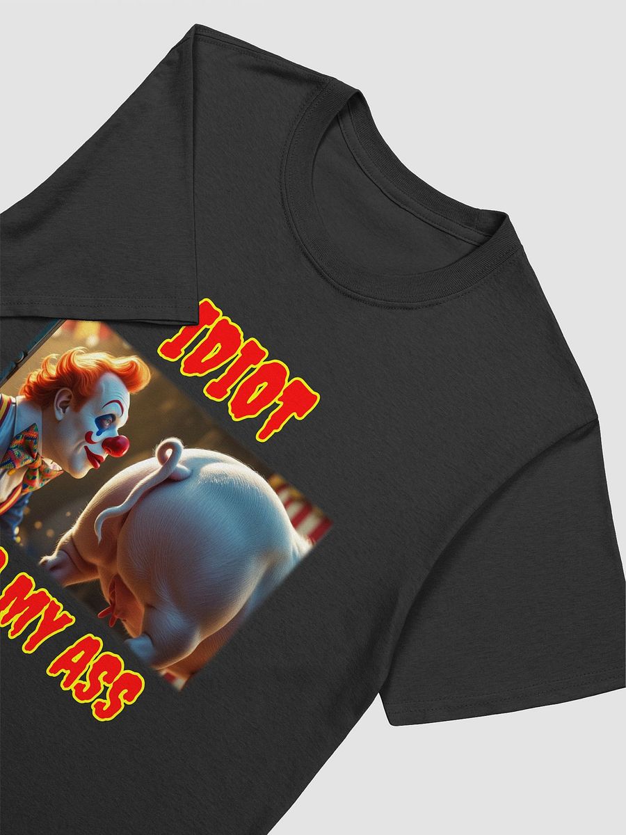 Sarcastic Clown Kiss My Ass T-Shirt product image (48)