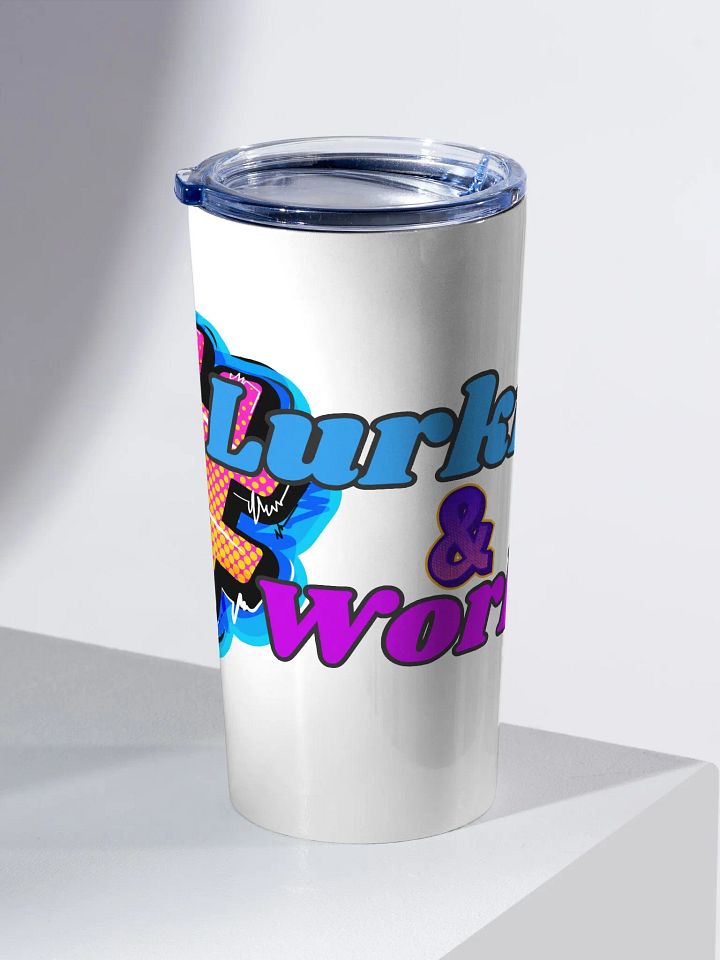 Lurkin' & Workin' Stainless Steel Tumbler product image (2)