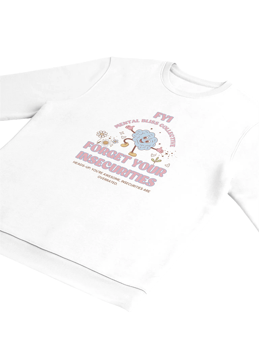 FYI "Forget Your Insecurities Unisex Eco Sweatshirt – Embrace Your True Confidence product image (3)
